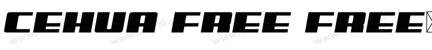 Cehua Free Free字体字体转换